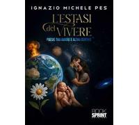 L'estasi del vivere