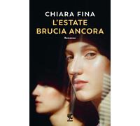 L'estate brucia ancora - Fina Chiara
