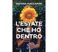 9788817156196 L'estate che ho dentro - Viviana Maccarini