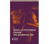 L'estate che perdemmo Dio