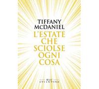 L'estate che sciolse ogni cosa