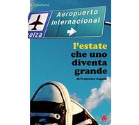 L' estate che uno diventa grande
