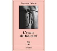 L'estate dei fantasmi - Osborne Lawrence