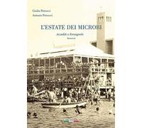 L'estate dei microbi. Accadde a romagnolo