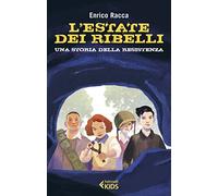L'estate dei ribelli
