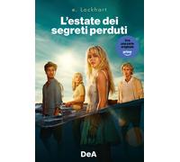 Emily Lockhart – L'estate dei segreti perduti – Brossura (De Agostini)