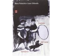 L'estate del cane bambino [Paperback] [Oct 16, 2014] Pistacchio, Mario and Toffa