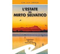 L' estate del mirto selvatico