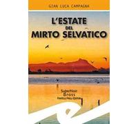L'estate del mirto selvatico
