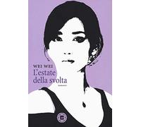 L'estate della svolta