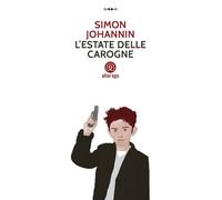 L'estate delle carogne - Johannin Simon