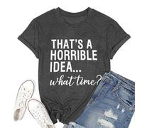 L'estate delle donne è un'idea orribile a che ora maglietta per le donne Lettera Carino Loose Fit Atletico Top 2026 Magliette grafiche Casual Uscire Divertente Detto Primavera Tees Camicie alla moda