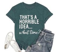 L'estate delle donne è un'idea orribile a che ora maglietta per le donne Lettera Carino Loose Fit Atletico Top 2026 Magliette grafiche Casual Uscire Divertente Detto Primavera Tees Camicie alla moda