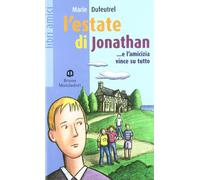 L'estate di Jonathan... e l'amicizia vince su tutto