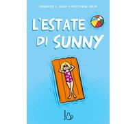 L'estate di Sunny [Paperback] [Jun 06, 2019] Holm, Jennifer L.; Holm, Matthew an