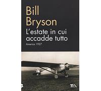 L'estate in cui accadde tutto. America 1927