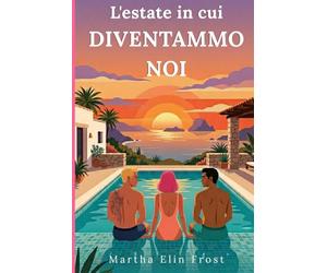 L'estate in cui diventammo noi