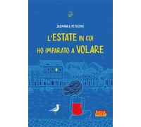 L'estate in cui ho imparato a volare