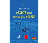 L'estate in cui ho imparato a volare