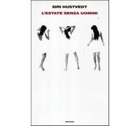 L'estate senza uomini - Hustvedt Siri