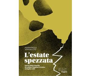 L'estate spezzata. Storie dalla tragedia della collina Timpone a Senise, 26 lugl