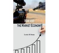 Lester B Stone War and the Market Economy (Copertina rigida)