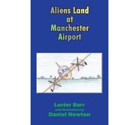 Lester Barr (Consultant Surgeon, Trafford General Aliens Land at M (Tascabile)