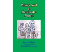 Lester Barr Robots Land at Manchester Airport (Tascabile)