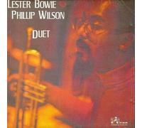 LESTER BOWIE & PHILLIP WILSON - Duet