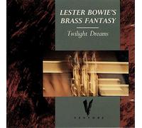 Lester Bowie's Brass Fantasy - Twilight dreams (1987)