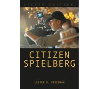 Lester D. Friedman Citizen Spielberg (Copertina rigida)