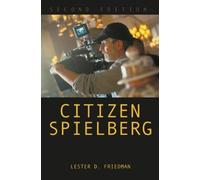 Lester D. Friedman Citizen Spielberg (Tascabile)