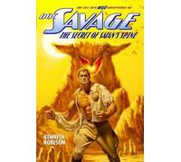 Doc Savage: The Secret of Satan's Spine by Robeson, Kenneth