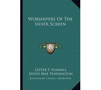 Lester F Sumrall Worshipers Of The Silver Screen (Tascabile)