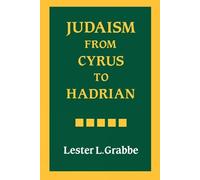 Lester Grabbe Judaism from Cyrus to Hadrian (Tascabile)
