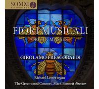LESTER/GREENWOOD CONSORT - FRESCOBALDI:FIORI MUSICALI