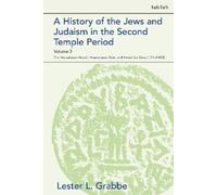 Lester L. Grabb A History of the Jews and Judaism in the Second Tem (Tascabile)