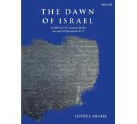 Lester L. Grabbe The Dawn of Israel (Copertina rigida)