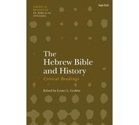Lester L. Grabbe The Hebrew Bible and History: Critical Readings (Tascabile)
