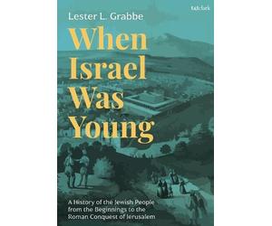 Lester L. Grabbe When Israel Was Young (Tascabile)