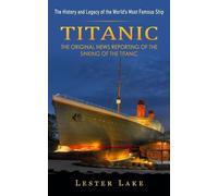 Lester Lake Titanic (Tascabile)