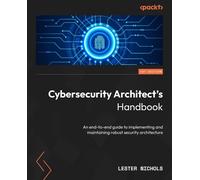 Lester Nichols Cybersecurity Architect's Handbook (Tascabile)