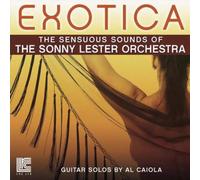 Lester, Sonny & Al Caiola - Exotica-The Sensuous Sounds Of The Sonny Lester Or