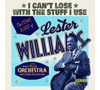 i can't lose with the stuff i use - the texas blues of..