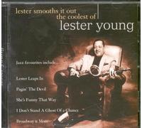 Lester Young - Lester Smooths It Out: The Coolest Of Lester Young