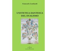 L' estetica dantesca del dualismo