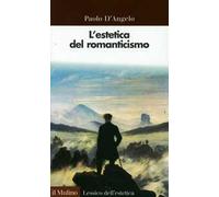 L'estetica del Romanticismo