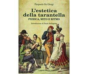 L'estetica della tarantella. Pizzica, mito e ritmo
