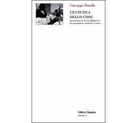 L'estetica dello choc. La scrittura di Curzio Malaparte tra esperimenti narrativi e poesia