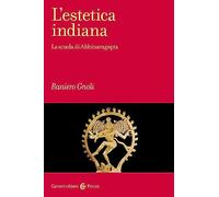 L'estetica indiana. La scuola di Abhinavagupta